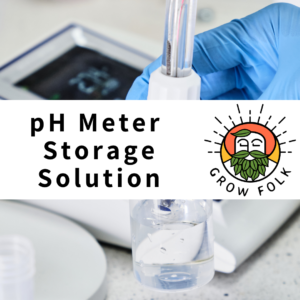 Grow Folk pH Meter Storage Solution