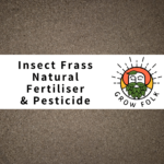 Grow Folk Insect Frass