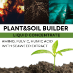 Plant&Soil Builder: Amino, Fulvic, Humic, Seaweed Extract Liquid