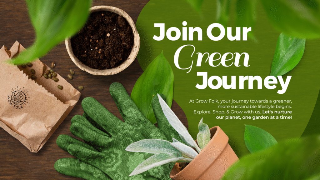 Join our green journey. At Grow Folk, your journey towards a more sustainable lifestyle begins. Explore, shop and grow with us.